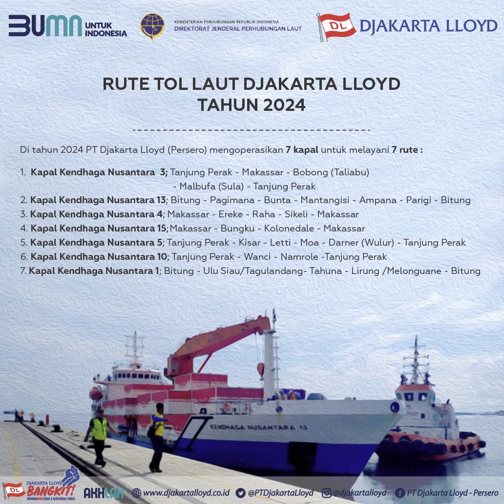 Tahun Baru, Rute Baru: Tol Laut PT. Djakarta Lloyd 2024 – Melangkah Lebih Jauh, Menghubungkan Lebih Dekat